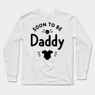 Soon to Be Daddy Long Sleeve T-Shirt